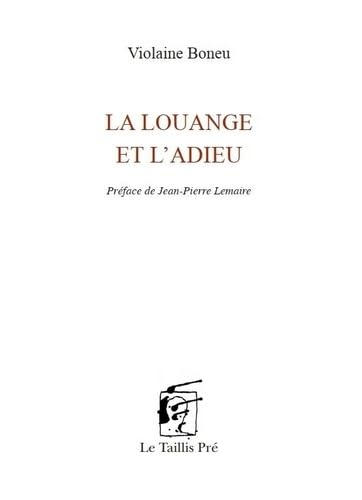 Stock image for La louange et l'adieu for sale by Gallix