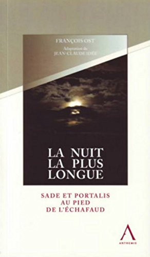 Beispielbild fr La nuit la plus longue : Sade et Portalis au pied de l'chafaud zum Verkauf von medimops