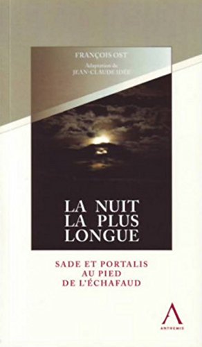 Stock image for La nuit la plus longue : Sade et Portalis au pied de l'chafaud for sale by medimops