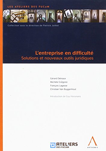 9782874552090: l'entreprise en difficult: SOLUTIONS ET NOUVEAUX OUTILS JURIDIQUES