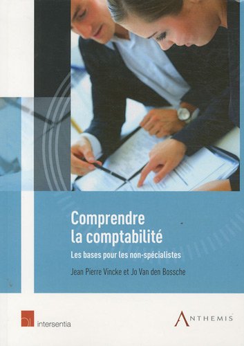 Stock image for Comprendre la comptabilit: Les bases pour les non-spcialistes for sale by Ammareal