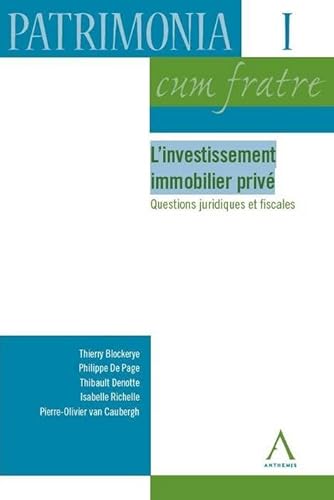 Beispielbild fr l'investissement immobilier priv - questions juridiques et fiscales: SOUS LA DIRECTION DE OLIVIER D'AOUT, PHILIPPE DE PAGE, PATRICK DE WOLF, LAURENCE zum Verkauf von Buchpark