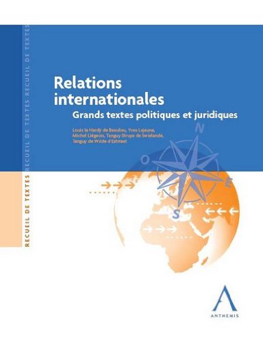 Stock image for Relations internationales - Grands textes politiques et juridiques for sale by Ammareal