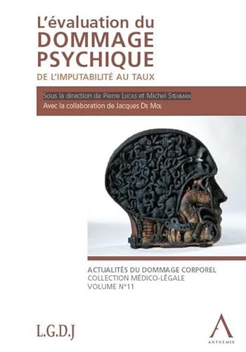 9782874552953: L'VALUATION DU DOMMAGE PSYCHIQUE - DE L'IMPUTABILIT AU TAUX: SOUS LA DIRECTION DE PIERRE LUCAS ET MICHEL STEHMAN