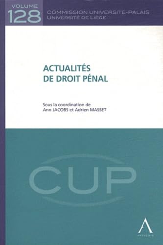 Stock image for ACTUALITS DE DROIT PNAL: SOUS LA DIRECTION DE: ANN JACOBS, ADRIEN MASSET for sale by medimops