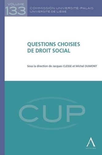 Stock image for Questions choisies de droit social - sous la direction de jacques clesse et michel dumont for sale by medimops