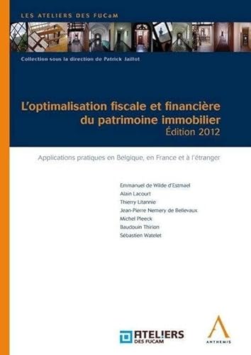 9782874555282: L'OPTIMALISATION FISCALE ET FINANCIRE DU PATRIMOINE IMMOBILIER