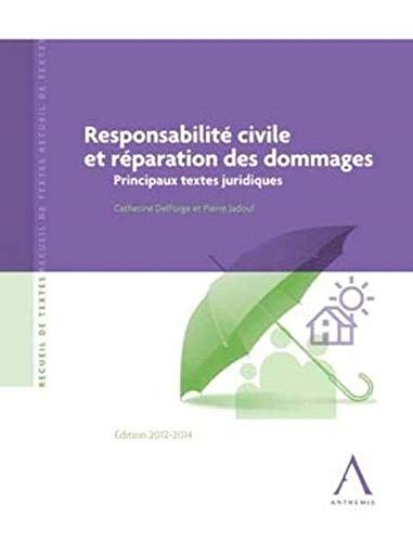 Stock image for Responsabilit civile et rparation des dommages : Principaux textes juridiques for sale by Revaluation Books