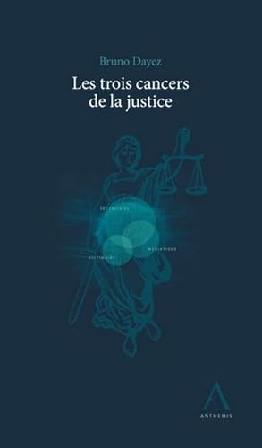 Stock image for Les trois cancers de la justice for sale by medimops