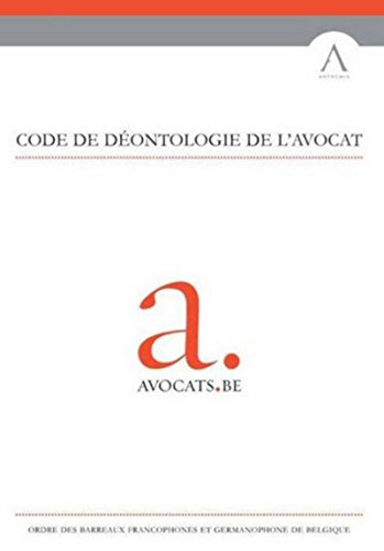 Beispielbild fr Code de dontologie de l'avocat. Ordre des Barreaux Francophones et Germanophone de Belgique. zum Verkauf von AUSONE