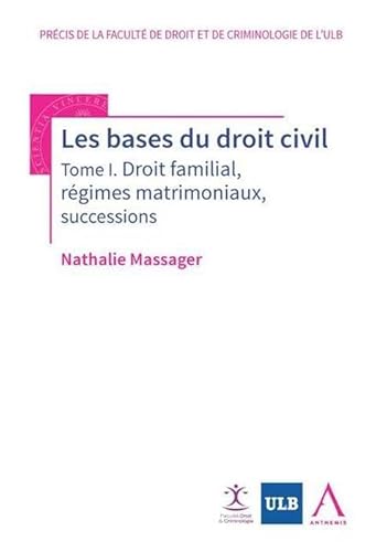 Stock image for LES BASES DU DROIT CIVIL: DROIT FAMILIAL, RGIMES MATRIMONIAUX, SUCCESSIONS MASSAGER N. for sale by BIBLIO-NET