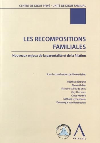 Stock image for Les recompositions familiales : Nouveaux enjeux de la parentalit et de la filiation for sale by Revaluation Books