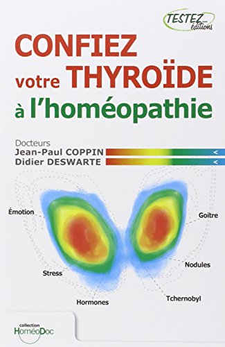 Imagen de archivo de Confiez votre thyrode  l'homopathie a la venta por medimops