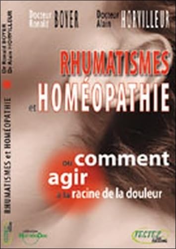 Beispielbild fr Rhumatismes et homopathie Boyer, Ronald and Horvilleur, Alain zum Verkauf von e-Libraire