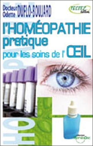 9782874610271: L'homopathie pratique pour les soins de l'oeil