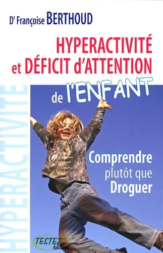 Imagen de archivo de Hyperactivit et dficit d'attention de l'enfant a la venta por Ammareal