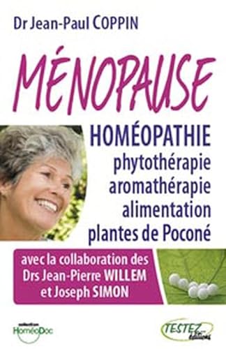 Beispielbild fr Mnopause et homopathie, phytothrapie, aromathrapie, alimentation et plantes de Pocon zum Verkauf von medimops