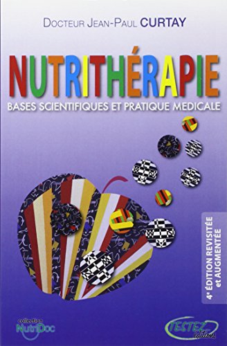 Beispielbild fr Nutrithrapie : Bases scientifiques et pratique mdicale zum Verkauf von medimops