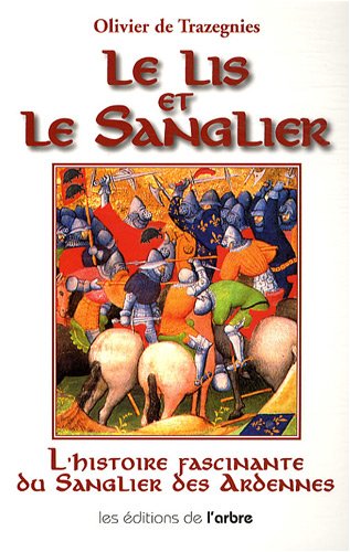 Stock image for Le lis et le sanglier : Louis de Bourbon et Guillaume de La Marck (1456-1492) for sale by medimops