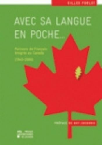 Stock image for Avec sa langue en poche.: Parcours de Franais migrs au Canada (1945-2000) for sale by medimops