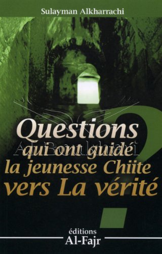 Beispielbild fr QUESTIONS QUI ONT GUID LA JEUNESSE CHIITE VERS LA VRIT zum Verkauf von medimops