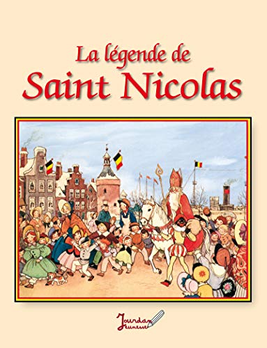 Beispielbild fr La lgende de Saint-Nicolas zum Verkauf von Ammareal