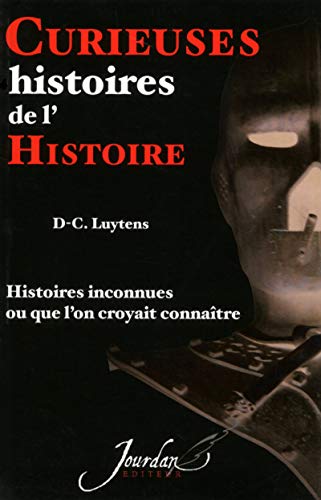 Beispielbild fr Curieuses histoires de l'Histoire zum Verkauf von pompon