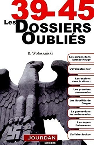 Stock image for 39-45 LES DOSSIERS OUBLIES. for sale by HISTOLIB - SPACETATI