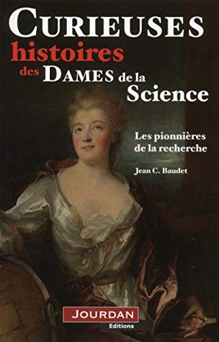 Stock image for Curieuses histoires des Dames de la Science for sale by A TOUT LIVRE