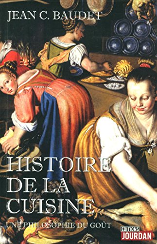 9782874662638: Histoire de la cuisine: Une philosophie du got