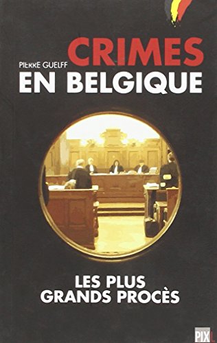 Stock image for Crimes en Belgique - Les plus grands procs (1) for sale by Ammareal