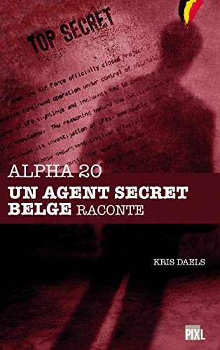 9782874662867: Alpha 20 - Un agent secret belge raconte
