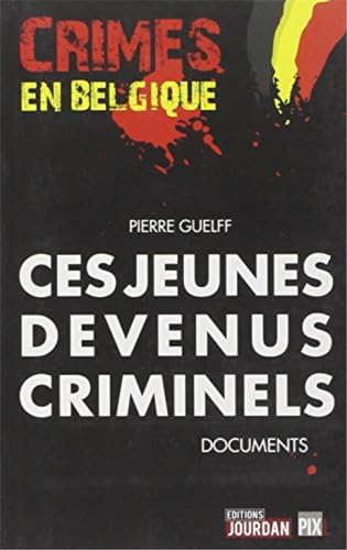 Beispielbild fr Ces jeunes devenus criminels zum Verkauf von Ammareal