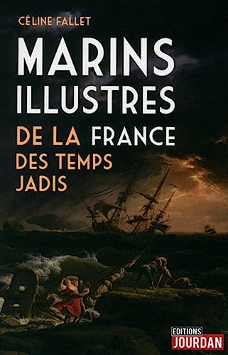 Beispielbild fr Marins illustres de la France des temps jadis (French Edition) zum Verkauf von Librairie l'Aspidistra