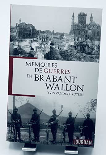 Beispielbild fr Mmoires de guerres en Brabant Wallon zum Verkauf von Ammareal