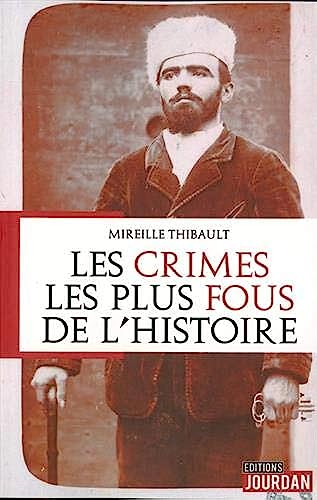 Beispielbild fr Les Crimes Les Plus Fous De L'histoire zum Verkauf von RECYCLIVRE