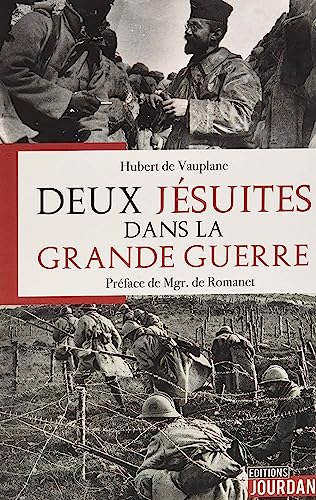 Stock image for Deux jsuites dans la Grande Guerre for sale by Le Monde de Kamlia