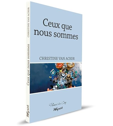 Beispielbild fr ceux que nous sommes zum Verkauf von Chapitre.com : livres et presse ancienne