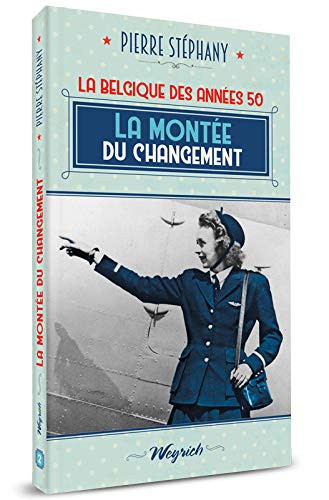 Beispielbild fr La monte du changement. La Belgique des annes 50, N 2. zum Verkauf von AUSONE