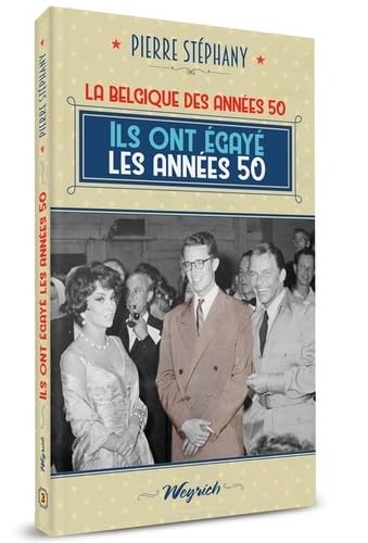 Beispielbild fr Ils ont gay les anne 50. La Belgique des annes 50, N 3. zum Verkauf von AUSONE