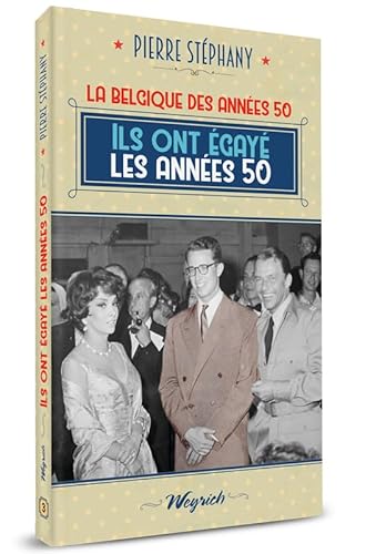 Imagen de archivo de Ils ont gay les anne 50. La Belgique des annes 50, N 3. a la venta por AUSONE