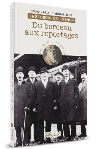 Stock image for Du berceau aux reportage. Collection : La Belgique de Simenon, N 1. for sale by AUSONE