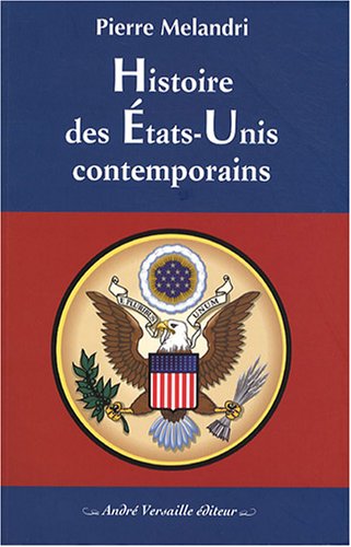 Beispielbild fr Histoire des Etats-Unis contemporains zum Verkauf von Le Monde de Kamlia