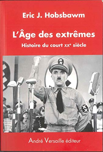 Beispielbild fr L'Age des extrmes : Histoire du court XXe sicle (1914-1991) zum Verkauf von medimops