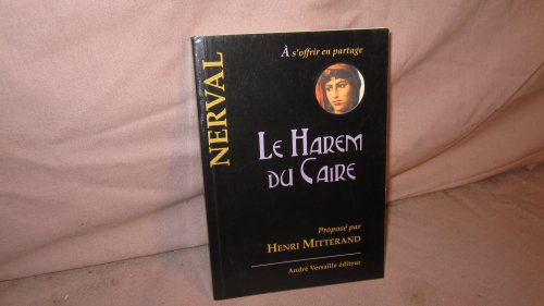 Beispielbild fr Le harem du Caire zum Verkauf von Ammareal