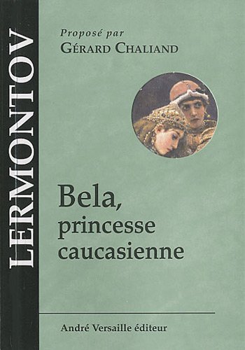 Beispielbild fr Bela, princesse caucasienne zum Verkauf von Le Monde de Kamlia