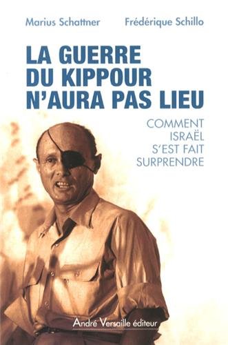 Beispielbild fr Histoire de la guerre secrte de Kippour - PROJET ANNULE zum Verkauf von Ammareal
