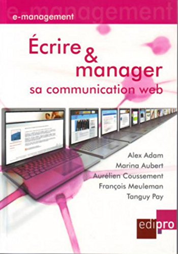 9782874960345: ECRIRE ET MANAGER SA COMMUNICATION WEB