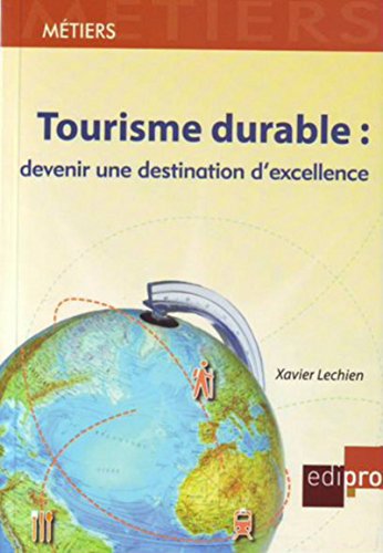 9782874960642: Tourisme durable : devenir une destination d'excellence: DEVENIR UNE DESTINATION D'EXELLENCE