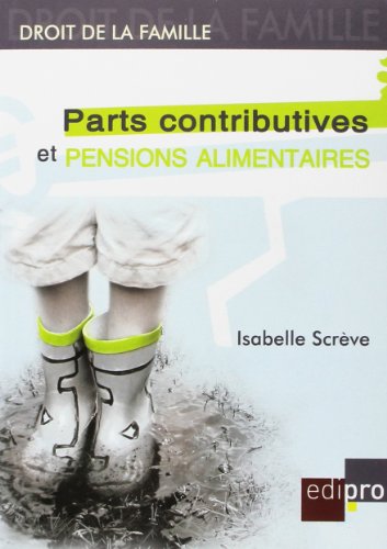 Stock image for Parts Contributives et Pensions Alimentaires for sale by Revaluation Books